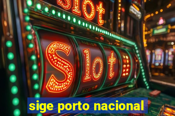 sige porto nacional